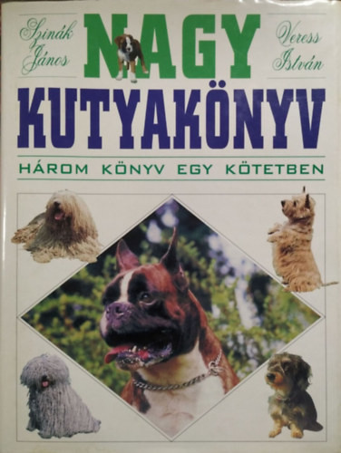 Szinák János-Veress István: Nagy kutyakönyv