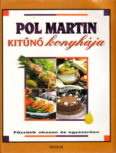 Pol Martin: Pol Martin kitűnő konyhája