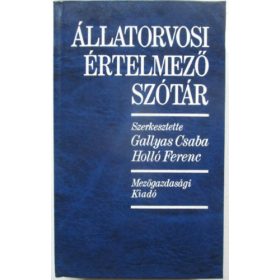   Gallyas Csaba; Holló Ferenc: Állatorvosi értelmező szótár