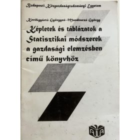   Kerékgyártó Györgyné; Mundruczó György: Képletek és táblázatok a Statisztikai módszerek a gazdasági elemzésben című könyvhöz