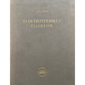 Lányi Béla: Elektrotermikus eljárások