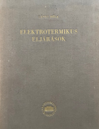 Lányi Béla: Elektrotermikus eljárások