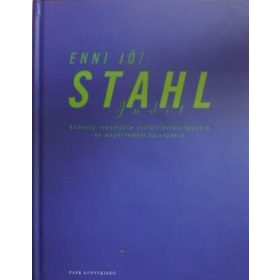 Stahl Judit: Enni jó!