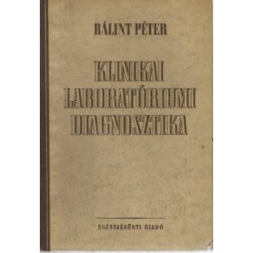   Dr Bálint Péter (szerk): Klinikai laboratóriumi diagnosztika