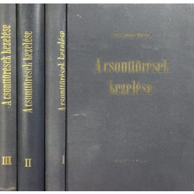 Dr. Lorenz Böhler: A csonttörések kezelése I-III.