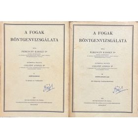Ferenczy Károly: A fogak röntgenvizsgálata I-II.