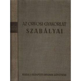 Az orvosi gyakorlat szabályai