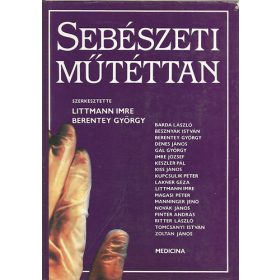 Littmann-Berentey: Sebészeti műtéttan