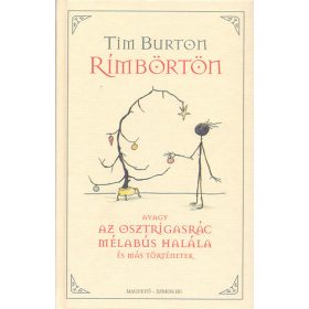   Tim Burton: Rímbörtön - avagy az Osztrigasrác mélabús halála és más történetek