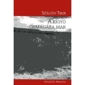 Szöllősy Tibor: A kígyó önmagába mar