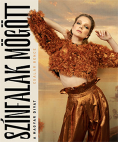 Csalár Bence: Színfalak mögött