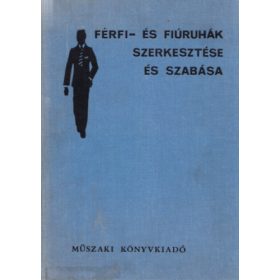   Dr. Bugár János (szerk.): Férfi- és fiúruhák szerkesztése és szabása