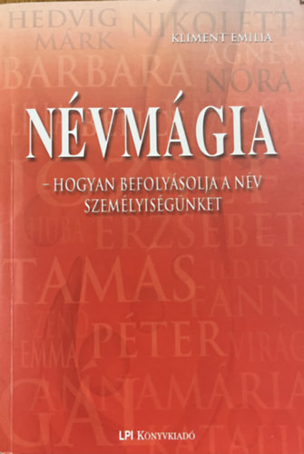Kliment Emilia: Névmágia