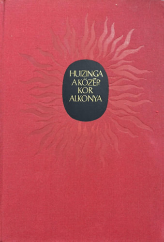 Johan Huizinga: A középkor alkonya
