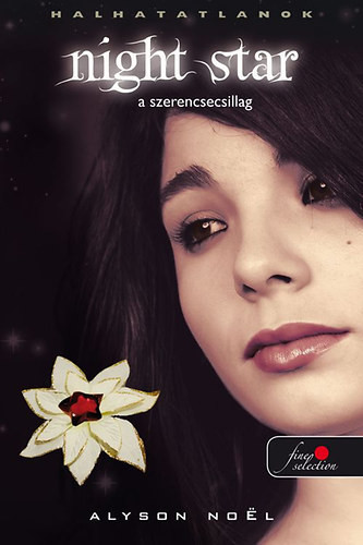 Alyson Noel: Night star - A szerencsecsillag