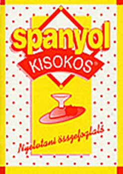 Spanyol kisokos - Nyelvtani összefoglaló