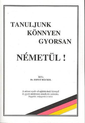 Ernst Dr. Häckel: Tanuljunk könnyen gyorsan németül!