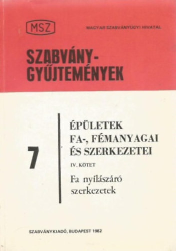 Épületek fa-, fémanyagai és szerkezetei IV. - Fa nyílászáró szerkezetek