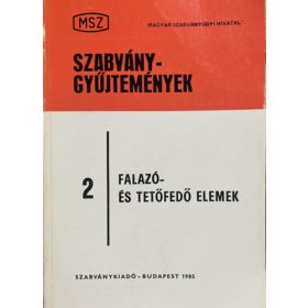   Mogyorósi Sándor (szerk.): Falazó- és tetőfedő elemek Szabványgyűjtemények