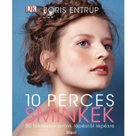 Boris Entrup: 10 perces sminkek