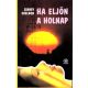 Sidney Sheldon: Ha eljön a holnap