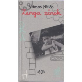 Vámos Miklós: Zenga zének
