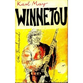 Karl May: Winnetou 3. - Old Firehand