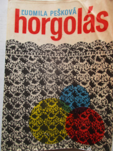 L'udmila Pesková: Horgolás