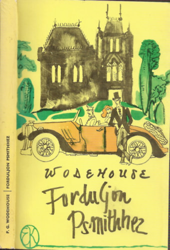 Pelham Grenville Wodehouse: Forduljon Psmithhez