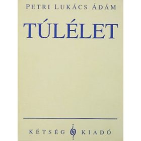 Petri Lukács Ádám: Túlélet