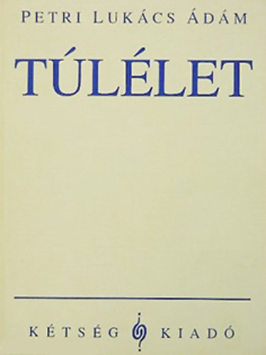 Petri Lukács Ádám: Túlélet