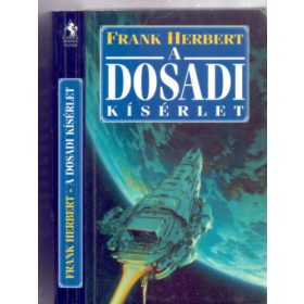 Frank Herbert: A Dosadi kísérlet - Az Istenfal Mögött