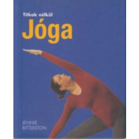 Jennie Bittleston: Jóga - Titkok nélkül