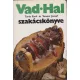 Turós Emil -Venesz József: Vad-hal