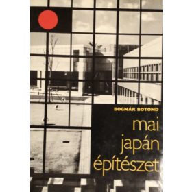 Bognár Botond: Mai japán építészet