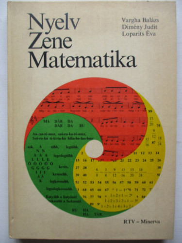 Vargha-Dimény-Loparits: Nyelv zene matematika