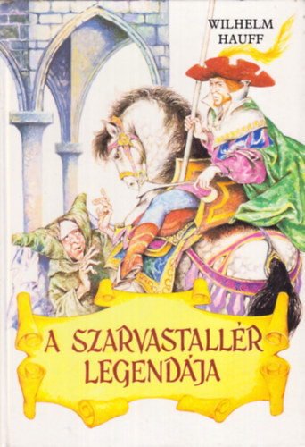 Wilhelm Hauff: A szarvastallér legendája