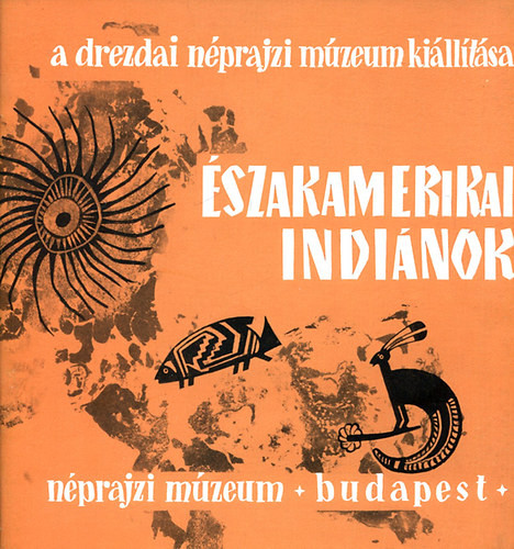 Néprajzi Múzeum: Északamerikai indiánok
