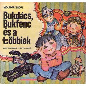 Molnár Zsófi: Bukdács, Bukfenc és a többiek