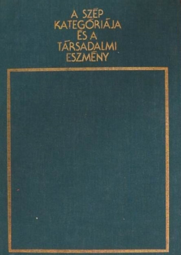 L. N. Sztolovics: A szép kategóriája és a társadalmi eszmény