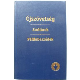 Újszövetség - Zsoltárok, példabeszédek