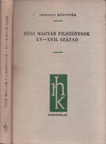 MÁTRAI LÁSZLÓ: Régi magyar filozófusok XV-XVII. század