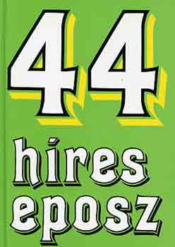 44 híres eposz