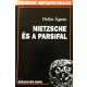Heller Ágnes: Nietzsche és a Parsifal