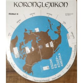   Koronglexikon - Földrajz III. - Észak- és Közép-Amerika - Dél-Amerika