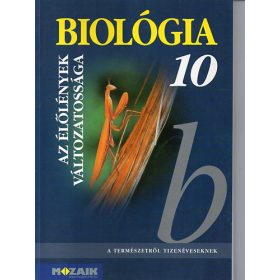 Gál Béla: Biológia 10. - Az élőlények változatossága