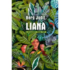 Berg Judit: Liana