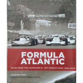   Gordon Kirby: Formula Atlantic - Tales from the Champions and Top Competitors, 1969-2009