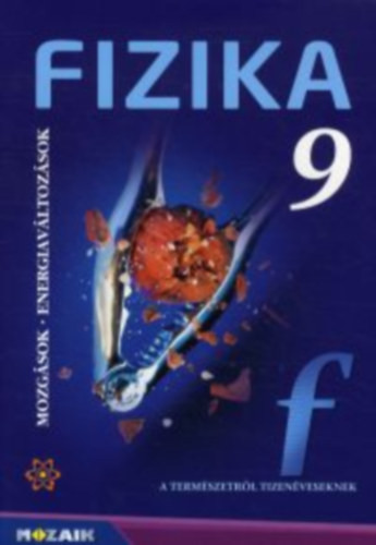 Halász: Fizika 9. - Mozgások, energiaváltozás tankönyv