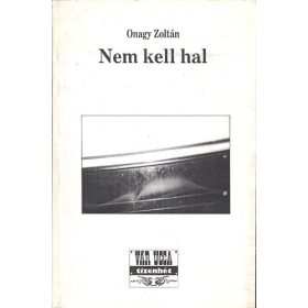 Onagy Zoltán: Nem kell hal